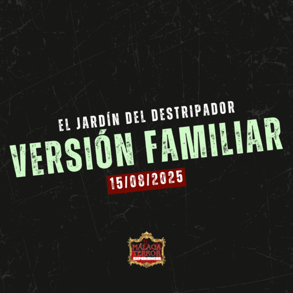 Málaga Terror - Versión familiar 15/08/2025